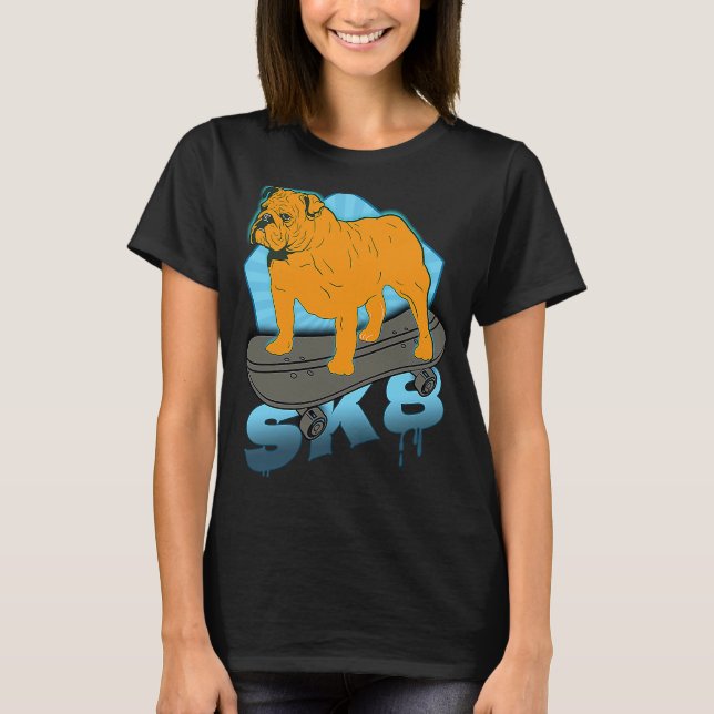 Camiseta SK8 Skateboarding para Bulldoges ingleses (Anverso)