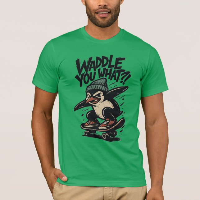 Camiseta Skate-Punk Penguin “Waddle You What?!” Design (Anverso)