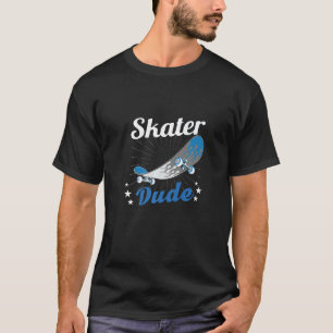 Camiseta Skateboard Dude Skateboard Skateboarding