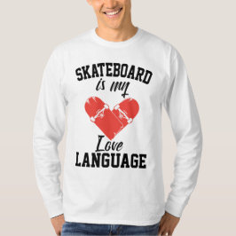 Camiseta Skateboard es mi lenguaje de amor - Funny Skateboa