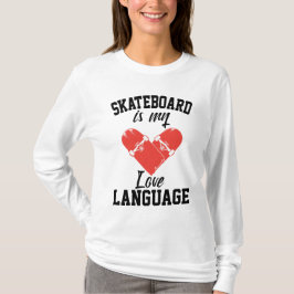 Camiseta Skateboard es mi lenguaje de amor - Funny Skateboa