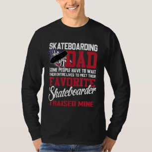 Camiseta Skateboarding Dad Dad Algunas Personas Tienen Que 