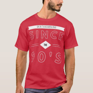 Camiseta Skateboarding desde los 90