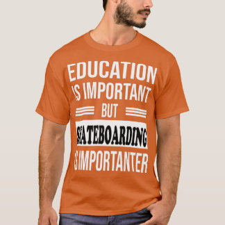 Camiseta SKATEBOARDING Es Importante Y Funny SKATEBOARDING 
