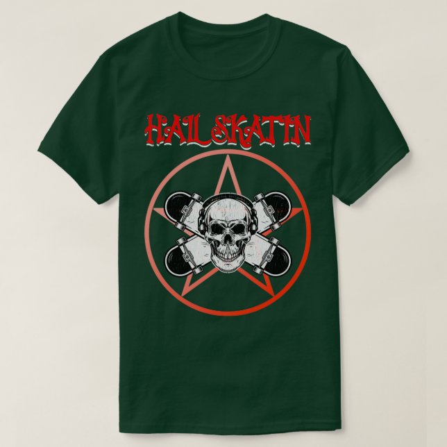 Camiseta Skateboarding Hail Skatin (Diseño del anverso)