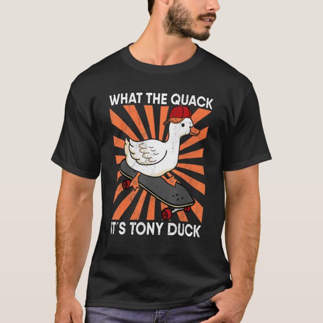 Camiseta Skateboarding Lo que es el patinador Tony Duck (Anverso)
