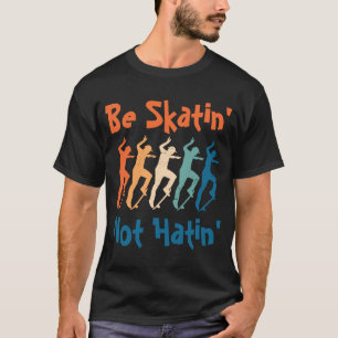 Camiseta Skateboarding Skatin Sin Mensaje Positivo De Odio