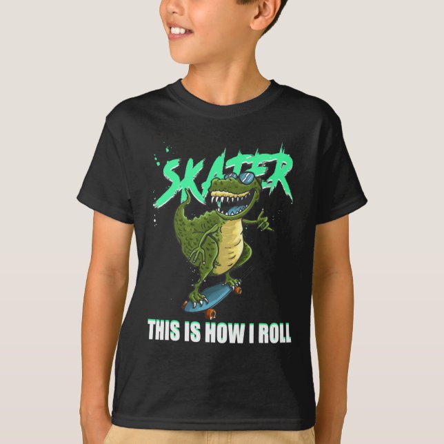 Camiseta Skater T-rex Dinosaur This Is How I Roll Skateboar (Anverso)