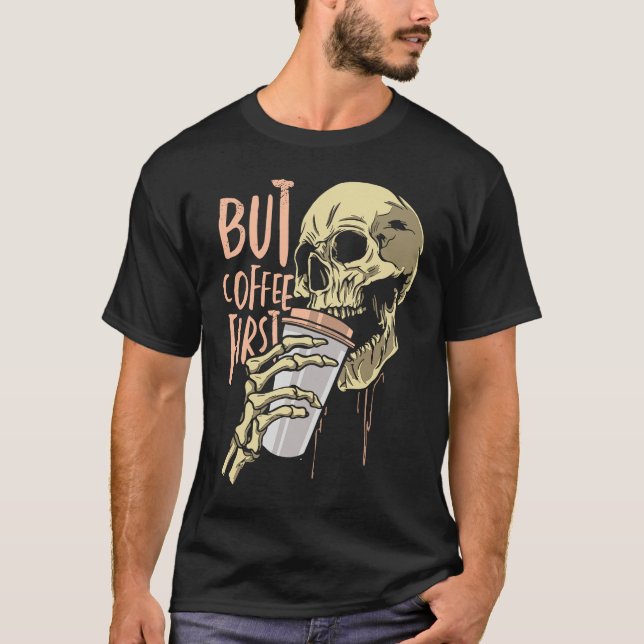 Camiseta Skeleton Coffee Drinking Funny Skull Drink Coffee  (Anverso)