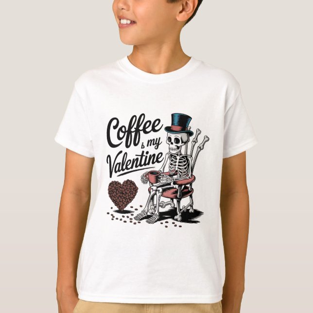 Camiseta Skeleton Coffee Is My Valentine Funny Coffee Drink (Anverso)