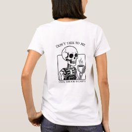 Camiseta Skeleton Coffee Quote Art - Audaz Tipografía Negra