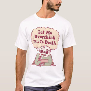 Camiseta Skeleton Con Cobwebs Me Permitiría Sobrepensar Est