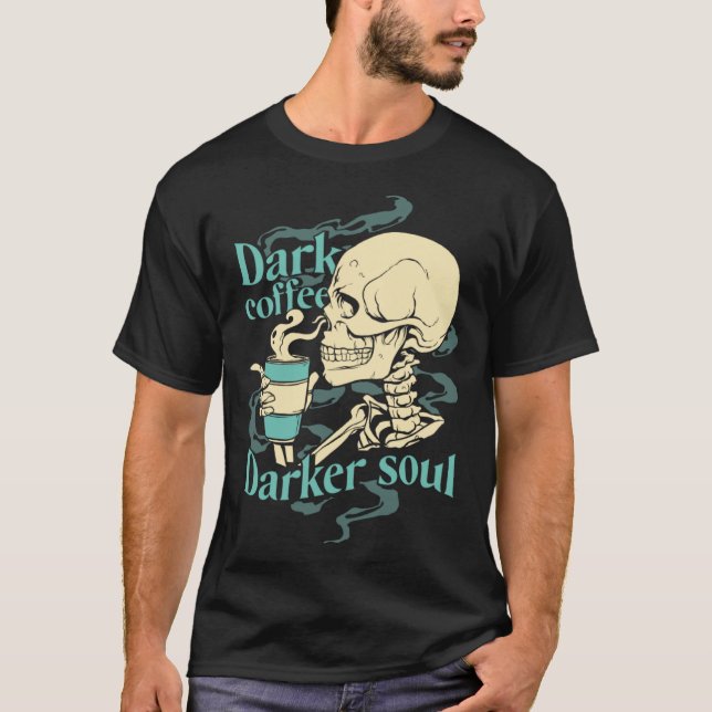 Camiseta Skeleton Dark Coffee Dark Soul (Anverso)
