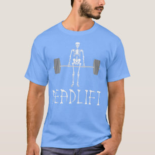 Camiseta Skeleton Deed Lift Gracioso Pesos de Levantamiento