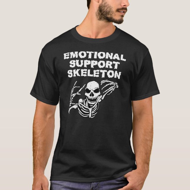 Camiseta Skeleton Funny Spooky Humor de apoyo emocional (Anverso)