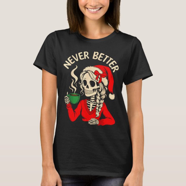 Camiseta Skeleton Girl Santa Drinking Coffee Xmas Funny Sku (Anverso)