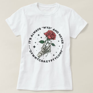 Camiseta Skeleton Hand It's Always WYD Dark Romance Reader