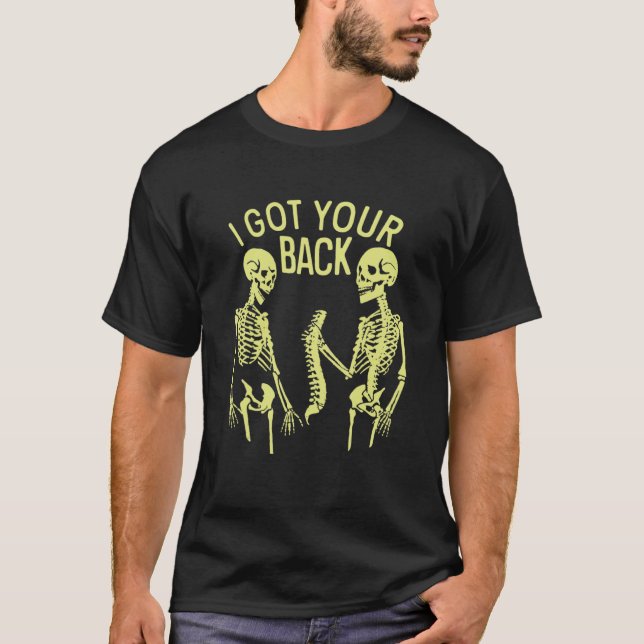 Camiseta Skeleton I Got Yours Back  Saying Quotes (Anverso)
