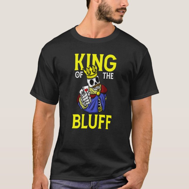 Camiseta Skeleton Poker Player King Of The Bluff Pokercards (Anverso)