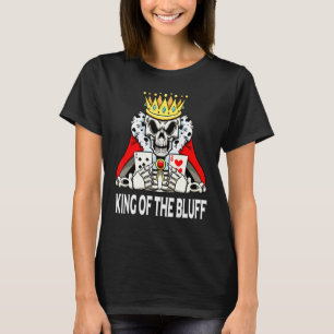 Camiseta Skeleton Poker Player King Of The Bluff Pokercards