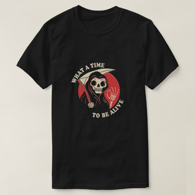 Camiseta Skeleton Qué Momento Para Vivir (Diseño del anverso)