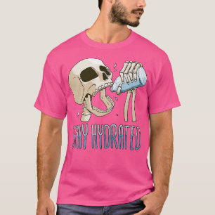 Camiseta Skeleton Stay Hydrate Botella de agua, Funny Hydro