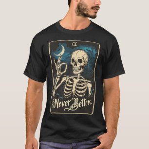 Camiseta Skeleton Tarot Card nunca mejor Skull Halloween