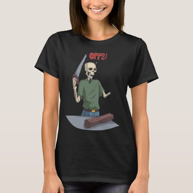 Camiseta Skeleton When Working With Wood (Anverso)
