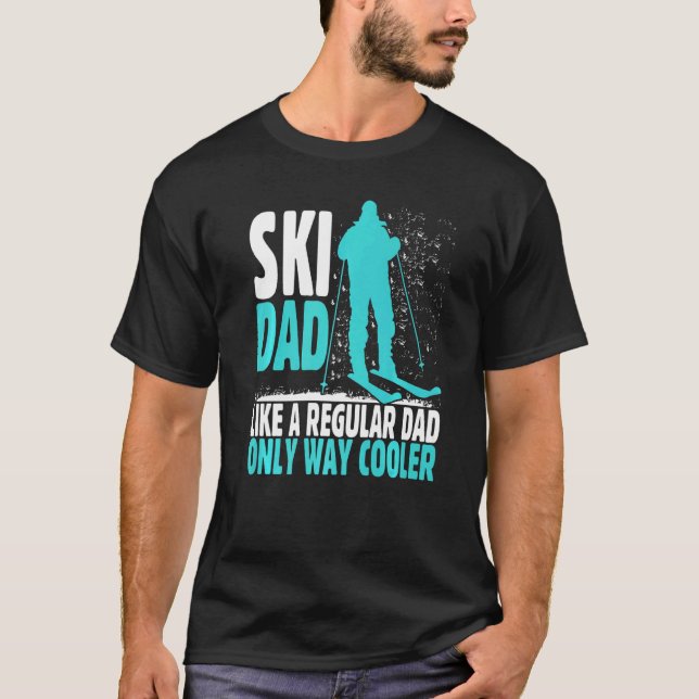 Camiseta Ski Dad Like Regular Dad But Cooler Ski Cool Adven (Anverso)