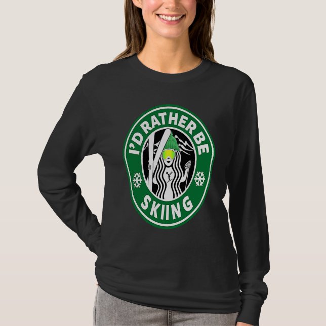 Camiseta Ski for Women I'd Rather Be Skiing Funny Girls (Anverso)