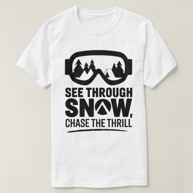 Camiseta Ski Goggles Winter Adventure Snow Quote Design (Diseño del anverso)