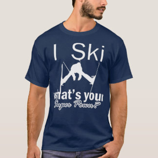 Camiseta Skiing is my super power  ski instructor