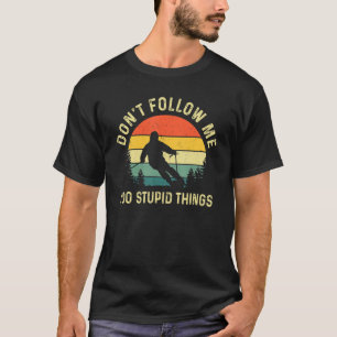 Camiseta Skiing Retro Don't Follow Me Funny Skier Sayings S