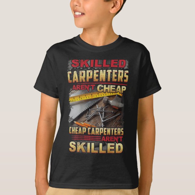 Camiseta Skilled Carpenters Aren't I Can't Fix Stud On Back (Anverso)