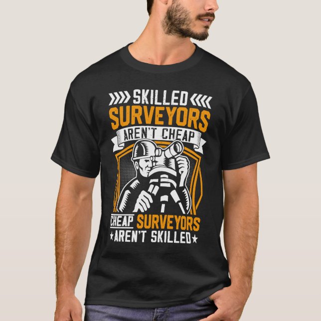 Camiseta Skilled Surveyors Aren't Cheap  Men (Anverso)