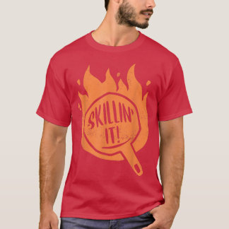 Camiseta Skillin It Skillet Cocinar Fundición De Hierro