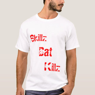 Camiseta Skillz, Dat, Killz TKD