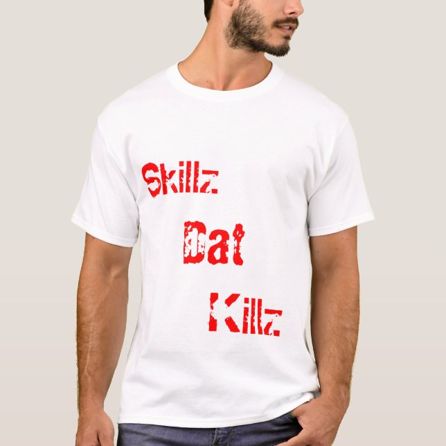 Camiseta Skillz, Dat, Killz TKD (Anverso)