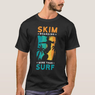 Camiseta skim boarding, más que surf.