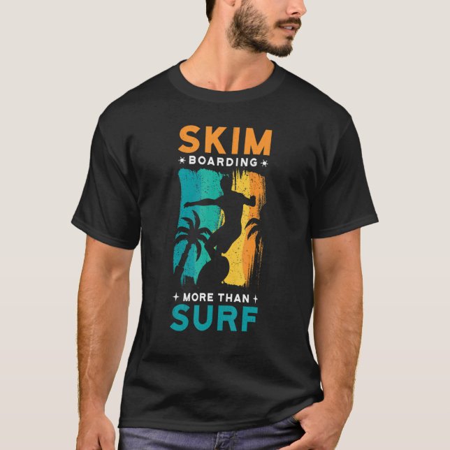 Camiseta skim boarding, más que surf. (Anverso)
