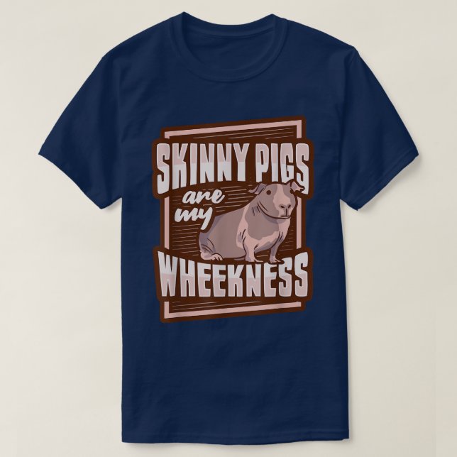 Camiseta Skinny Pig Wheek Design Para Un Lover De Cerdo De  (Diseño del anverso)