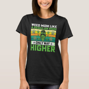 Camiseta Skull Lady Weed Mamá Como Una Mamá Regular Sólo As