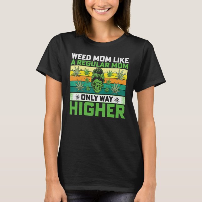 Camiseta Skull Lady Weed Mamá Como Una Mamá Regular Sólo As (Anverso)
