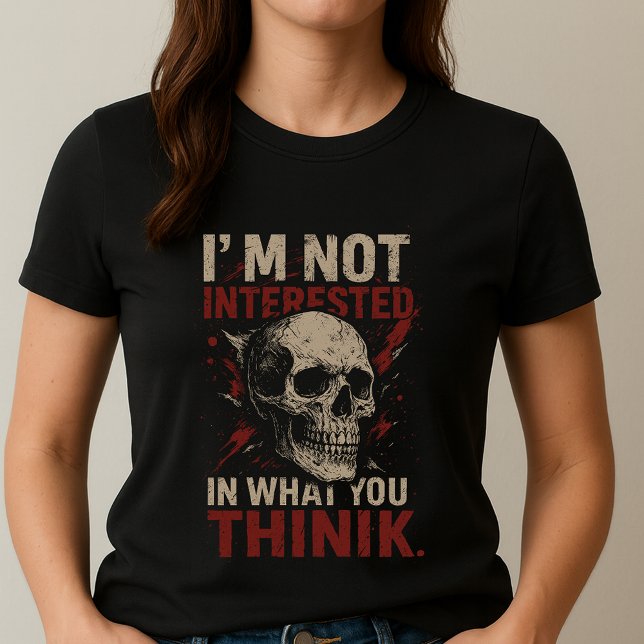 Camiseta Skull Statement Tee; I'm Not Interested  (Subido por el creador)