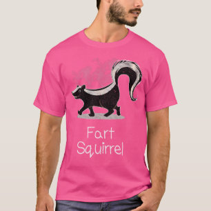 Camiseta Skunk Funny Wrny Animal Name Skunk Fart Squirrel