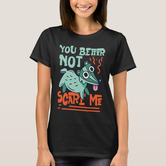 Camiseta Skunks You Better Not Scare Me (Anverso)