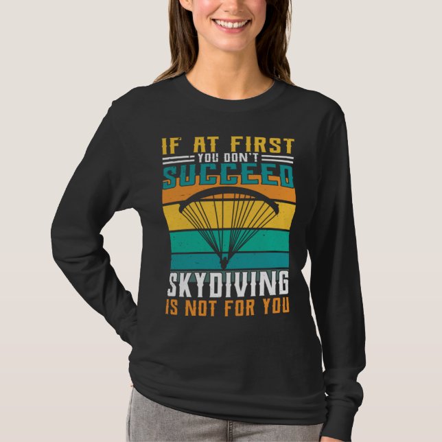 Camiseta Sky Diving Is Not For You (Anverso)