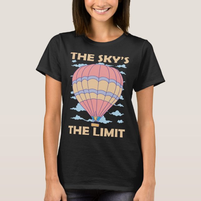 Camiseta Sky s The Limit Hot Air Balloon (Anverso)