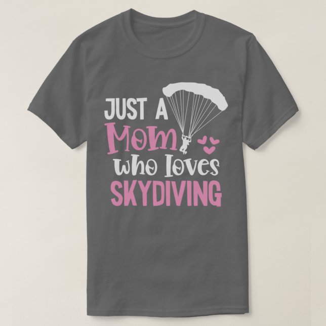 Camiseta Skydive es sólo una madre a la que le encanta buce (Diseño del anverso)