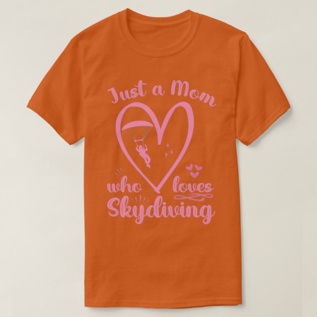 Camiseta Skydive es sólo una madre a la que le encanta buce (Diseño del anverso)